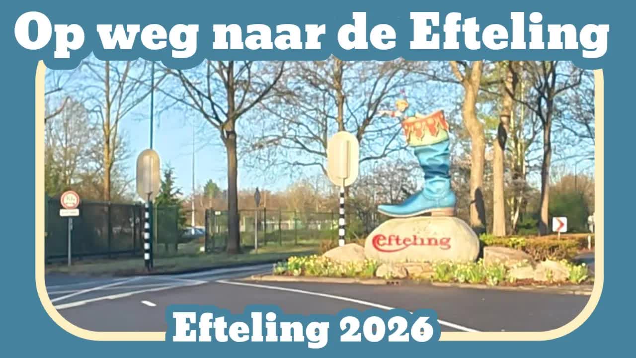 Op weg naar de Efteling 2026